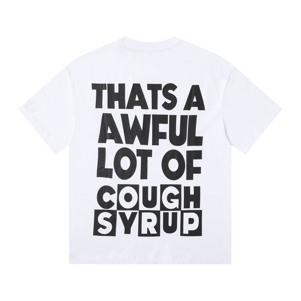 THAT'S A AWFUL LOT OF COUGH SYRUP Front & Back Graphic T-Shirt